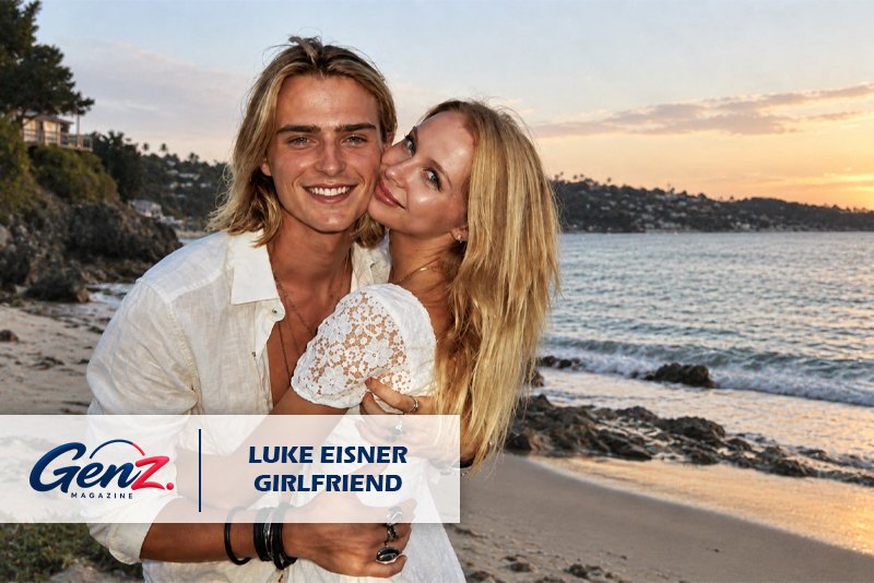 Luke Eisner Girlfriend: Are He and Kirby Johnson Still Together?